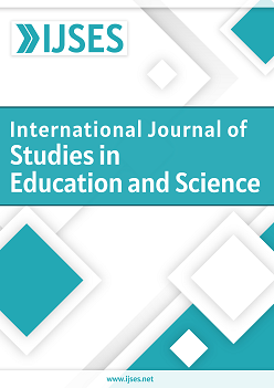 International Journal of Studies in Education and Science (IJSES)